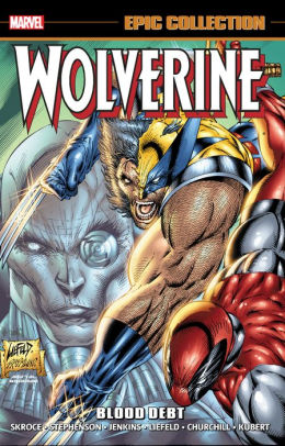 Wolverine Epic Collection: Blood Debt