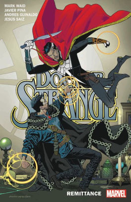 Doctor Strange By Mark Waid Vol. 2: Remittance