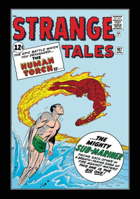 The Human Torch & The Thing: Strange Tales - The Complete Collection