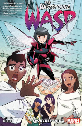 The Unstoppable Wasp: Unlimited Vol. 1: Fix Everything