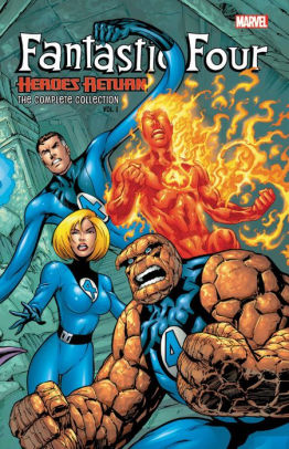 Fantastic Four: Heroes Return - The Complete Collection Vol. 1
