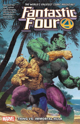 Fantastic Four by Dan Slott Vol. 4: Thing Vs. Immortal Hulk