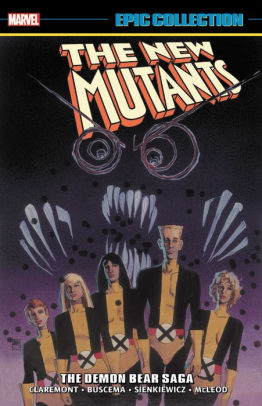 New Mutants Epic Collection: The Demon Bear Saga