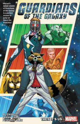 Guardians of the Galaxy by Al Ewing Vol. 1: Then It's Us