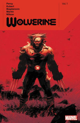 Wolverine by Benjamin Percy Vol. 1