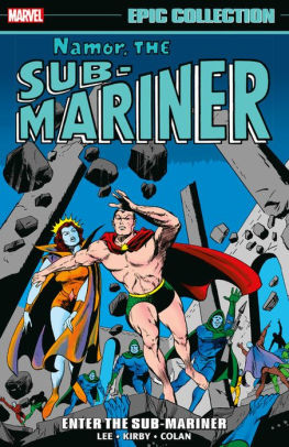 Namor, the Sub-Mariner Epic Collection: Enter the Sub-Mariner
