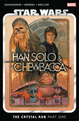 Star Wars: Han Solo & Chewbacca Vol. 1 - The Crystal Run Part One