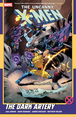Uncanny X-Men By Gail Simone Vol. 2: The Dark Artery