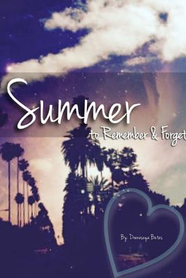 Summer to Remember & Forget