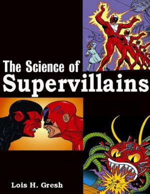 The Science of Supervillains