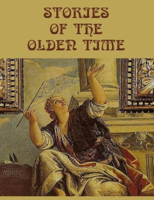 Stories of the Olden Time