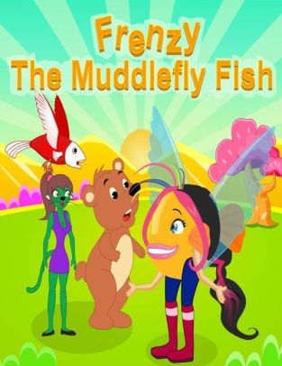 Frenzy, The MuddleFly Fish