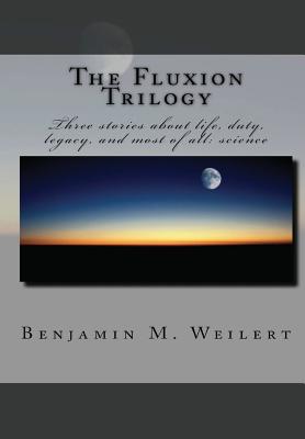 The Fluxion Trilogy