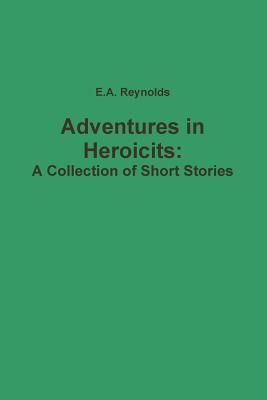 Adventures in Heroicits