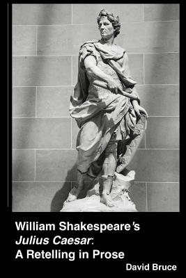 William Shakespeare's "Julius Caesar"