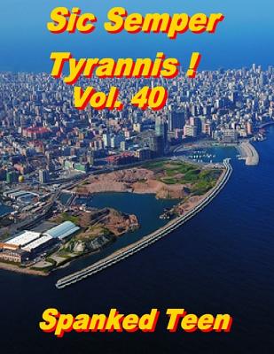 Sic Semper Tyrannis ! Vol. 40