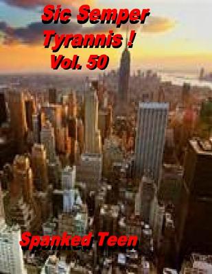 Sic Semper Tyrannis ! Vol. 50