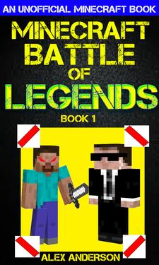 Minecraft: Battle of Legends Book 1