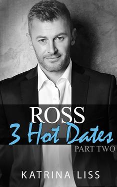 3 Hot Dates - Ross