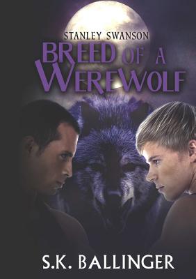 Stanley Swanson - Breed of a Werewolf