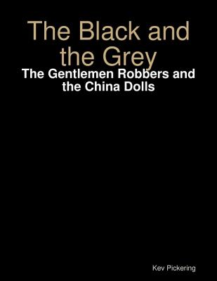 The Black and the Grey