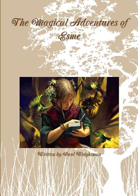 The Magical Adventures of Esme