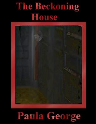 The Beckoning House