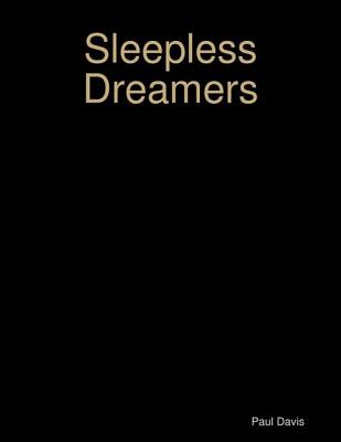 Sleepless Dreamers