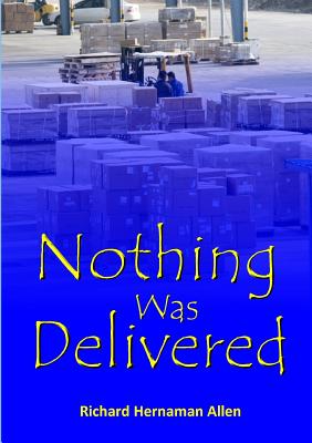 Nothing Was Delivered