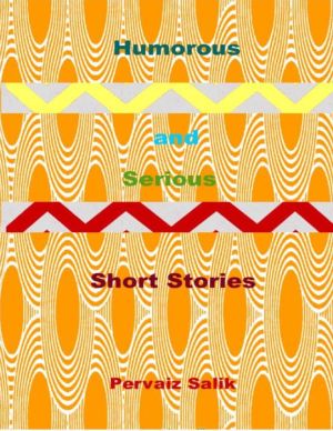 Humorous and Serious Short Stories