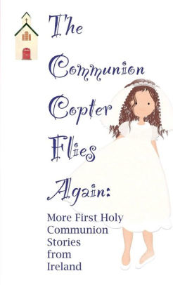 The Communion Copter Flies Again