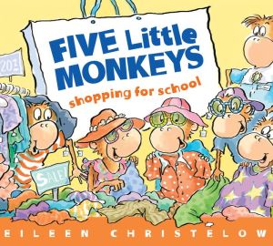 Five Little Monkeys Shopping for School