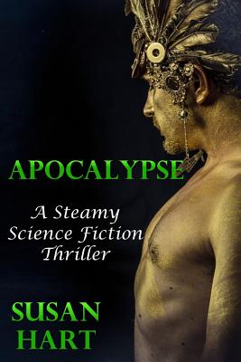 Apocalypse - A Steamy Science Fiction Thriller