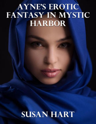 Ayne's Erotic Fantasy In Mystic Harbor