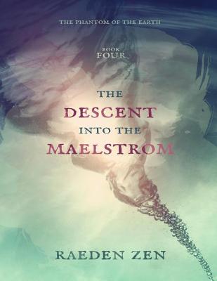 The Descent Into the Maelstrom