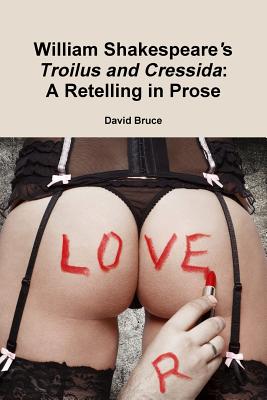 William Shakespeare's "Troilus and Cressida"