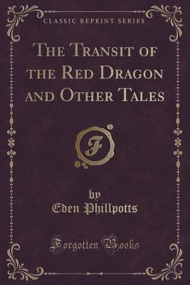 The Transit Of The Red Dragon And Other Tales