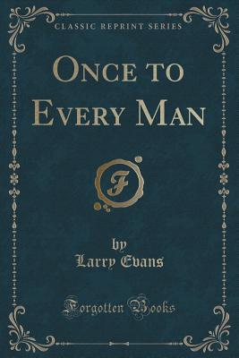 Once to Every Man