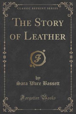 The Story Of Leather