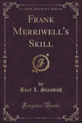 Frank Merriwell's Skill