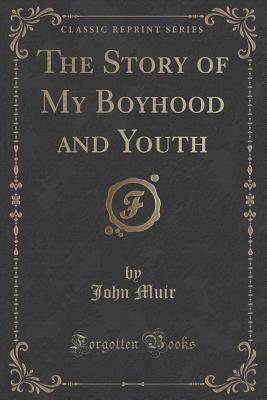 The Story of My Boyhood and Youth