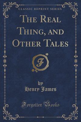 The Real Thing, and Other Tales