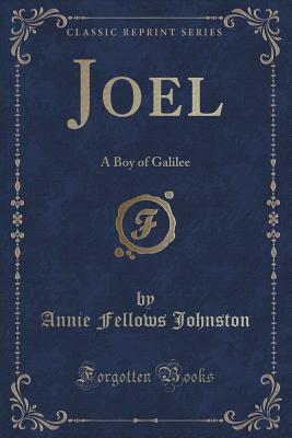 Joel: A Boy of Galilee
