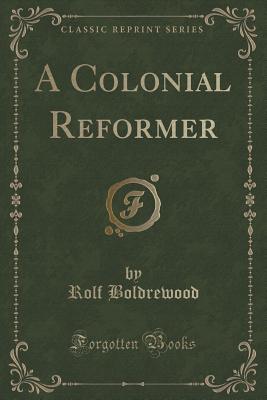 A Colonial Reformer