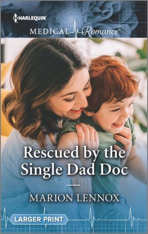 Rescued by the Single Dad Doc