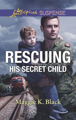 Rescuing His Secret Child