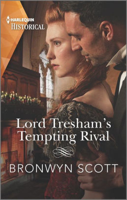 Lord Tresham's Tempting Rival