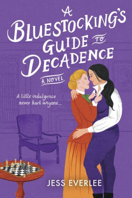 A Bluestocking's Guide to Decadence