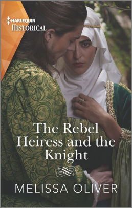 The Rebel Heiress and the Knight