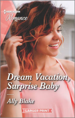 Dream Vacation, Surprise Baby